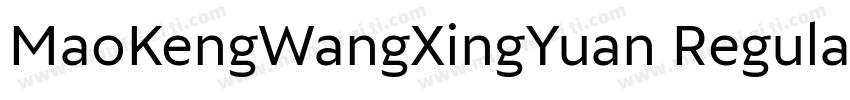 MaoKengWangXingYuan Regular字体转换